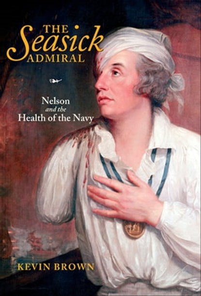 The Seasick Admiral, Kevin Brown - Ebook - 9781848324183