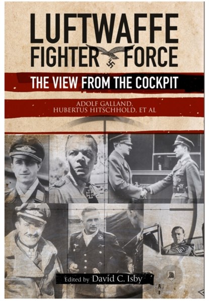 Luftwaffe Fighter Force: The View from the Cockpit, niet bekend - Paperback - 9781848329850