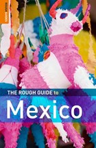The Rough Guide to Mexico | John Fisher ; Zora O'neill ; Paul Whitfield ; Daniel Jacobs | 
