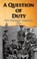 A Question of Duty, O'BRIEN,  Paul - Paperback - 9781848403147