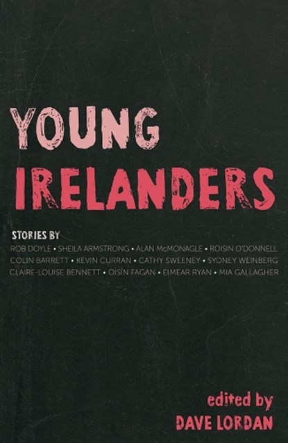 Young Irelanders, LORDAN,  Dave - Paperback - 9781848404410