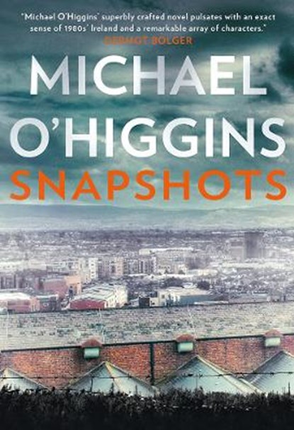 Snapshots, Michael O'Higgins - Paperback - 9781848404663