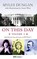 On This Day, Myles Dungan ; Annie West - Paperback - 9781848406360