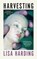 Harvesting, Lisa Harding - Paperback - 9781848407008