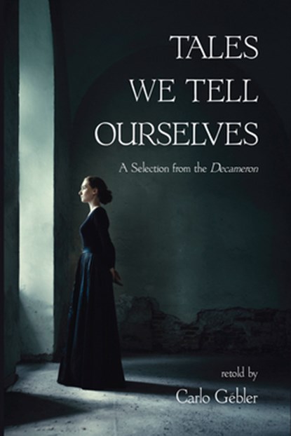 Tales We Tell Ourselves, Carlo Gebler - Paperback - 9781848407862