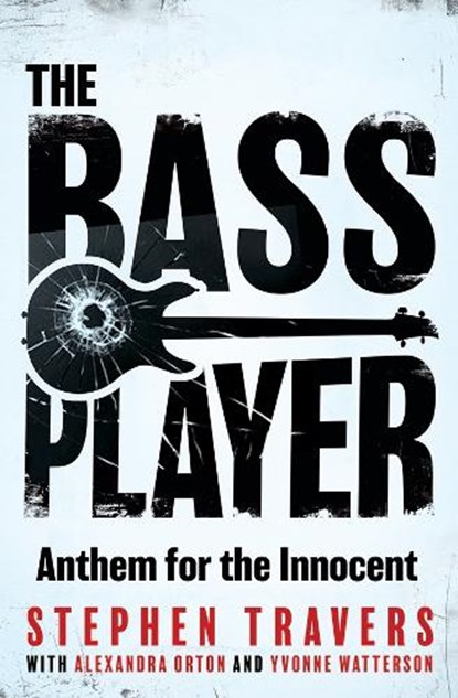 The Bass Player, Stephen Travers - Paperback - 9781848408333