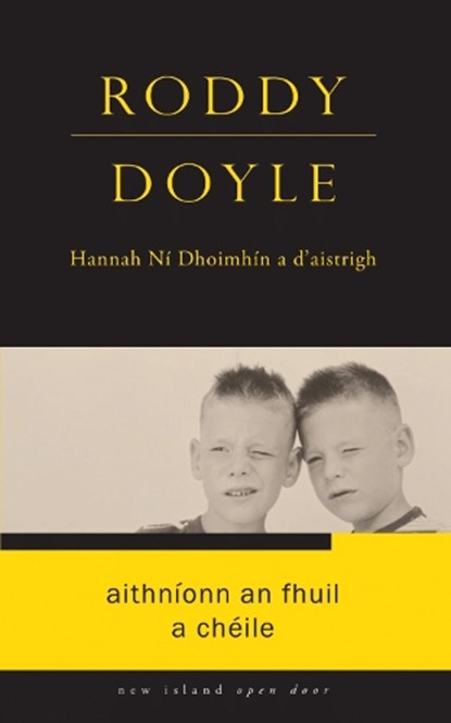 Aithnionn an Fhuil a Cheile, Roddy Doyle - Paperback - 9781848408951