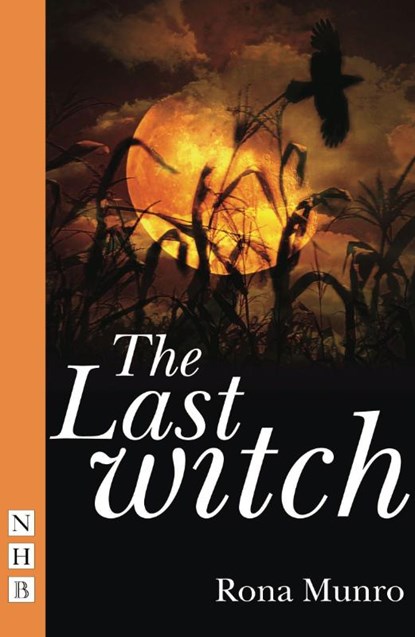 The Last Witch, Rona Munro - Paperback - 9781848420724