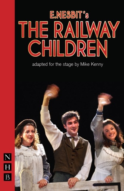 The Railway Children, E. Nesbit - Paperback - 9781848421318