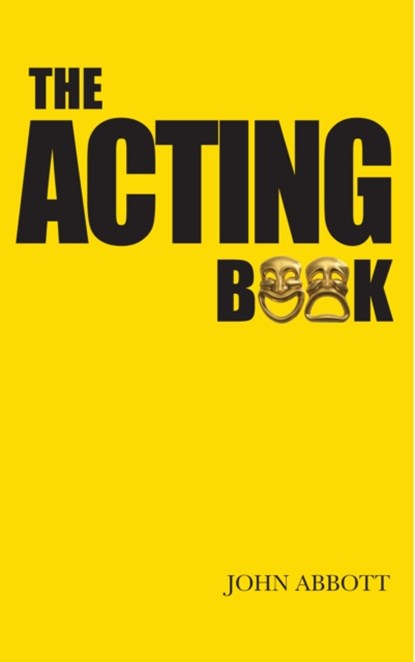 The Acting Book, John Abbott - Paperback - 9781848421448