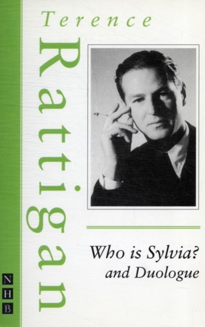 Who is Sylvia? and Duologue, Terence Rattigan - Paperback - 9781848421653