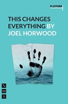 This Changes Everything (Platform Play) | Joel Horwood | 
