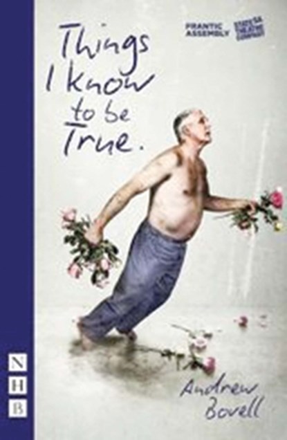 Things I Know To Be True, Andrew Bovell - Paperback - 9781848425767