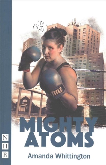 Mighty Atoms, Amanda Whittington - Paperback - 9781848426733