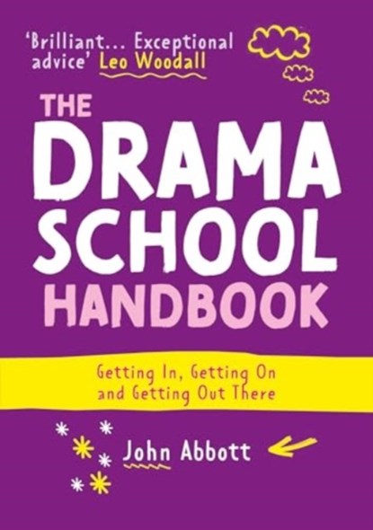 The Drama School Handbook, John Abbott - Paperback - 9781848426900