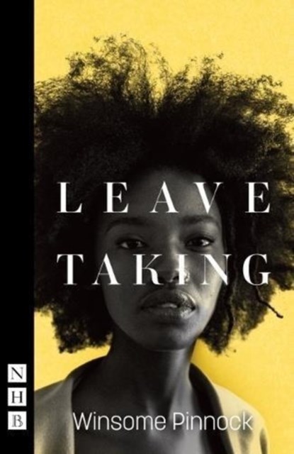 Leave Taking, Winsome Pinnock - Paperback - 9781848427402
