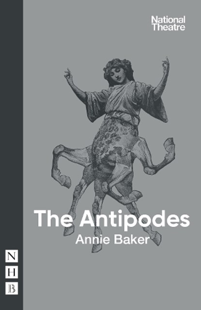The Antipodes, Annie Baker - Paperback - 9781848428799