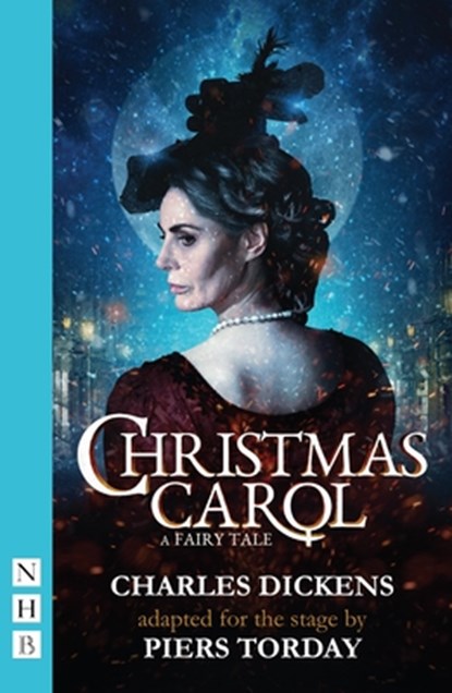 Christmas Carol: A Fairy Tale, Piers Torday - Paperback - 9781848429147