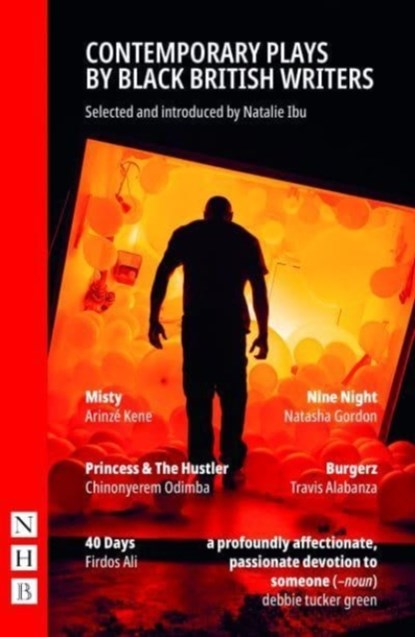 Contemporary Plays by Black British Writers, Travis Alabanza ; Firdos Ali ; Natasha Gordon ; debbie tucker green - Paperback - 9781848429840