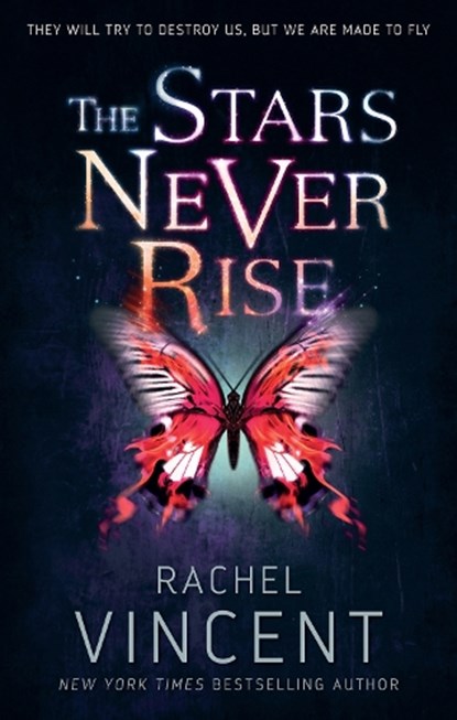 The Stars Never Rise, Rachel Vincent - Paperback - 9781848453838