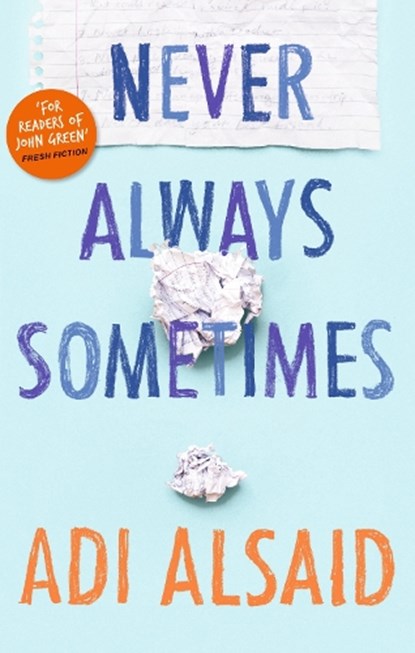 Never Always Sometimes, Adi Alsaid - Paperback - 9781848453906