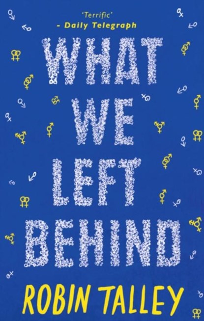 What We Left Behind, Robin Talley - Paperback - 9781848453913