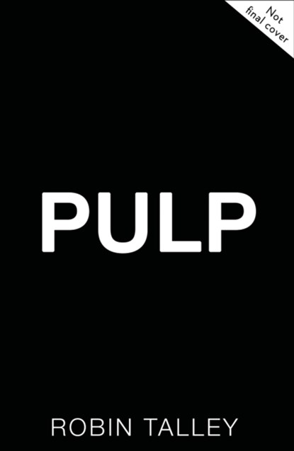Pulp, Robin Talley - Paperback - 9781848457126