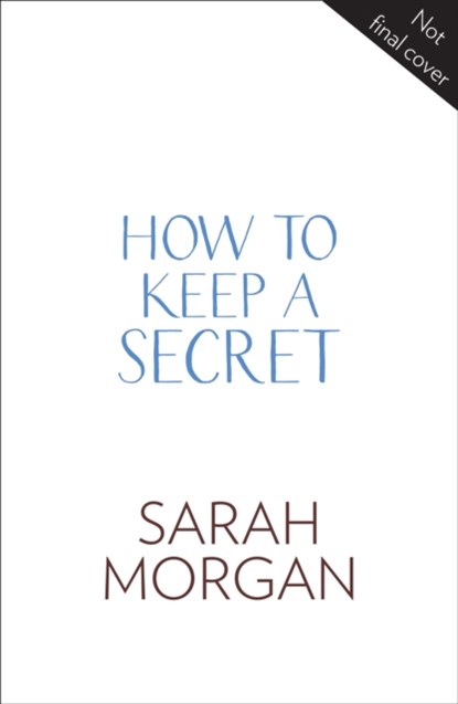 How To Keep A Secret, Sarah Morgan - Paperback - 9781848457164