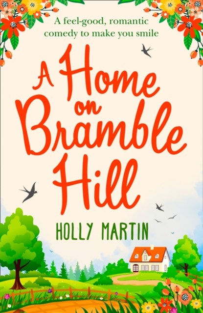 A Home On Bramble Hill, Holly Martin - Paperback - 9781848457720
