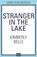 Stranger In The Lake, Kimberly Belle - Paperback - 9781848458215