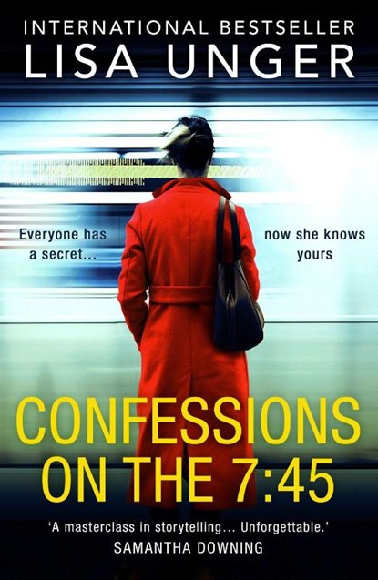 Confessions On The 7:45, Lisa Unger - Paperback - 9781848458246