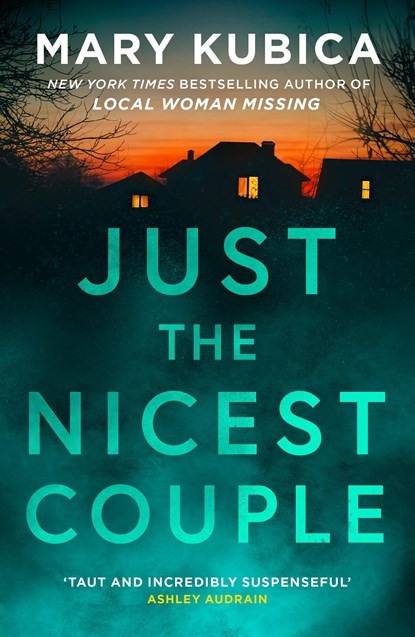 Just The Nicest Couple, Mary Kubica - Paperback - 9781848458437