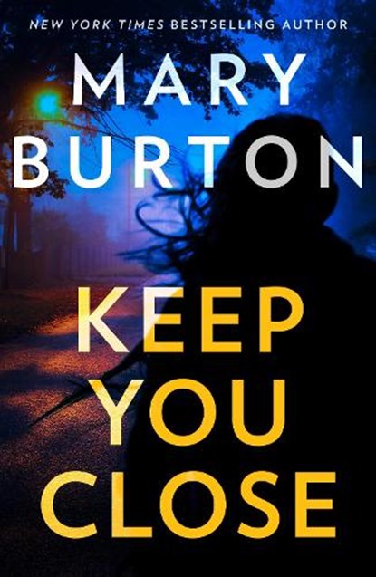 Keep You Close, Mary Burton - Paperback - 9781848459021