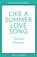 Like A Summer Love Song, Naima Simone - Paperback - 9781848459076