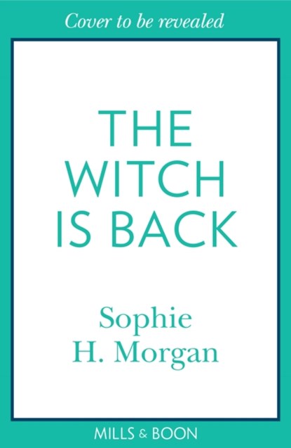 The Witch Is Back, Sophie H. Morgan - Paperback - 9781848459304