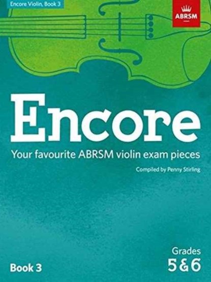 Encore - Violin Book 3 (Grades 5 & 6), Penny Stirling - Paperback - 9781848499379