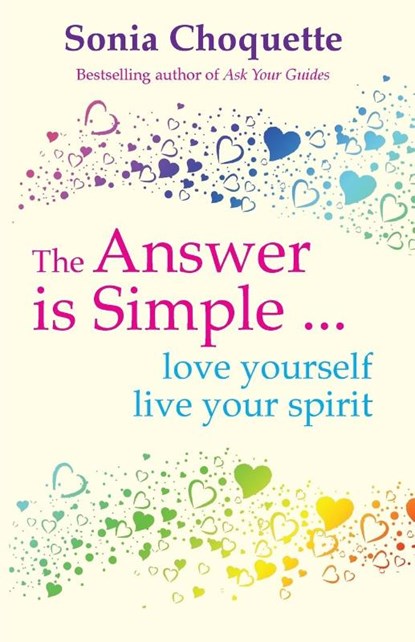 The Answer Is Simple, Sonia Choquette - Paperback - 9781848500112
