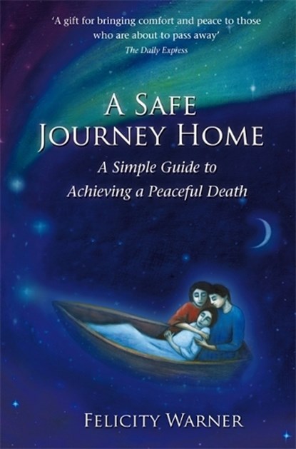A Safe Journey Home, Felicity Warner - Paperback - 9781848502079