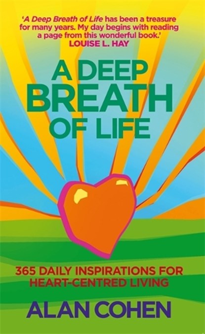 A Deep Breath of Life, Alan Cohen - Paperback - 9781848502161