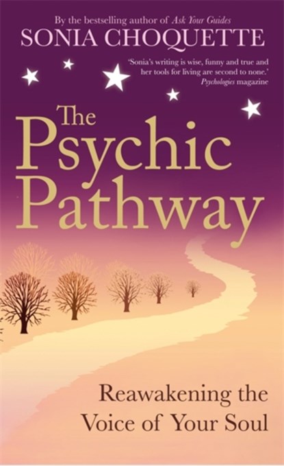 The Psychic Pathway, Sonia Choquette - Paperback - 9781848502710