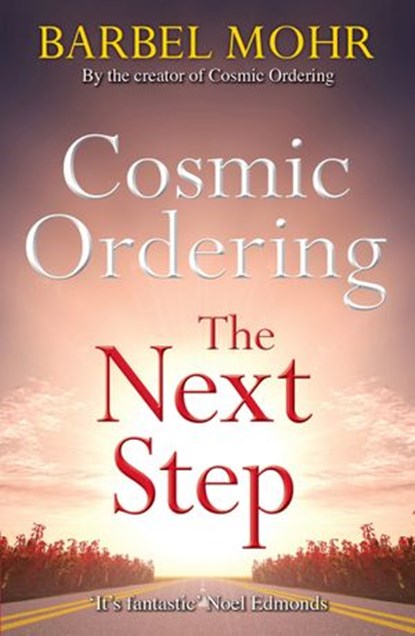 Cosmic Ordering: The Next Step, Barbel Mohr - Ebook - 9781848505056