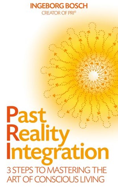 Past Reality Integration, Ingeborg Bosch - Ebook - 9781848505766