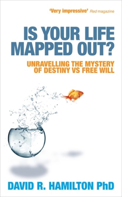 Is Your Life Mapped Out?, Dr David R. Hamilton - Paperback - 9781848506350