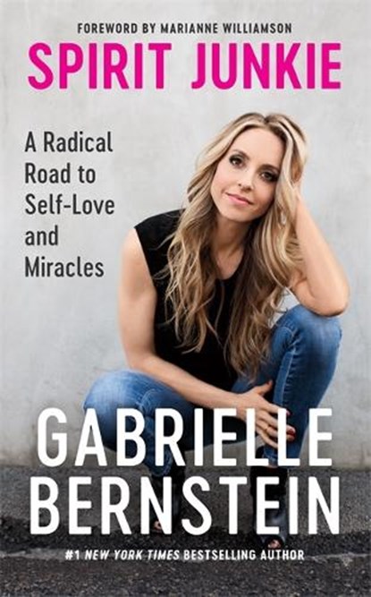 Spirit Junkie, Gabrielle Bernstein - Paperback - 9781848507135