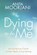 Dying to Be Me, MOORJANI,  Anita - Paperback - 9781848507838