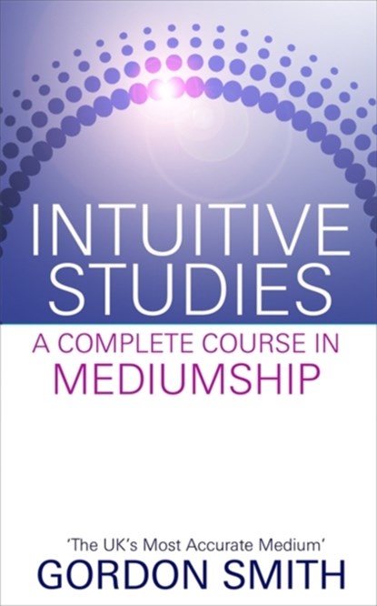 Intuitive Studies, Gordon Smith - Paperback - 9781848508361