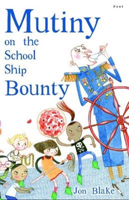 Mutiny on the School Ship Bounty, Blake, Jon - Paperback - 9781848510388