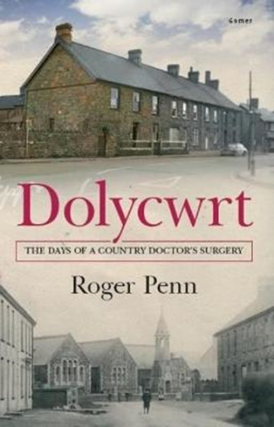 Dolycwrt - The Days of a Country Doctor's Surgery