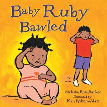 Baby Ruby Bawled, Malaika Rose Stanley - Paperback - 9781848530171