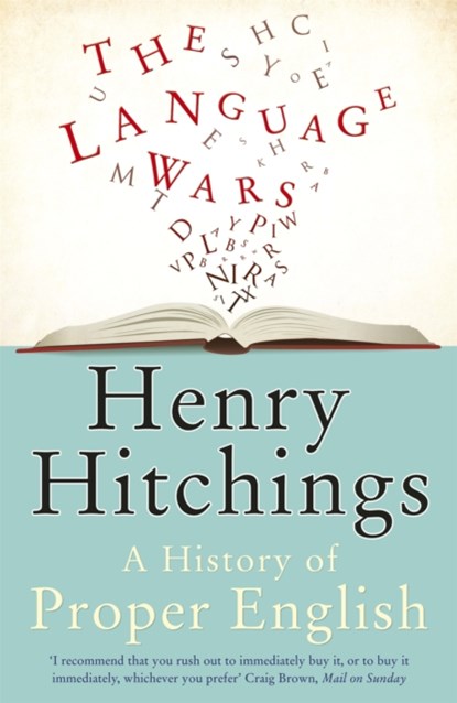 The Language Wars, Henry Hitchings - Paperback - 9781848542099